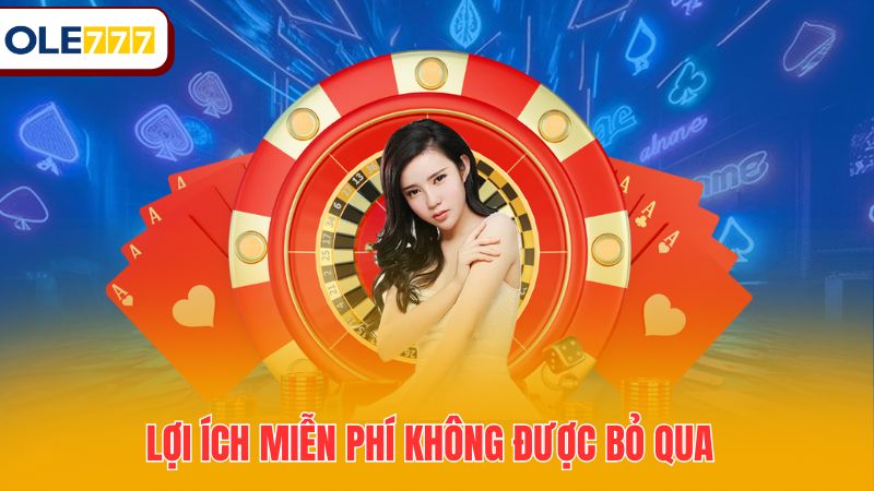 Lợi ích miễn phí không được bỏ qua