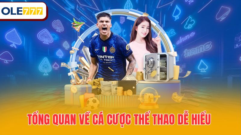 Tổng quan về cá cược thể thao dễ hiểu